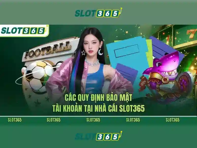 Slot365 - Tổng quan và trải nghiệm chơi slot trực tuyến 1 Đăng Nhập