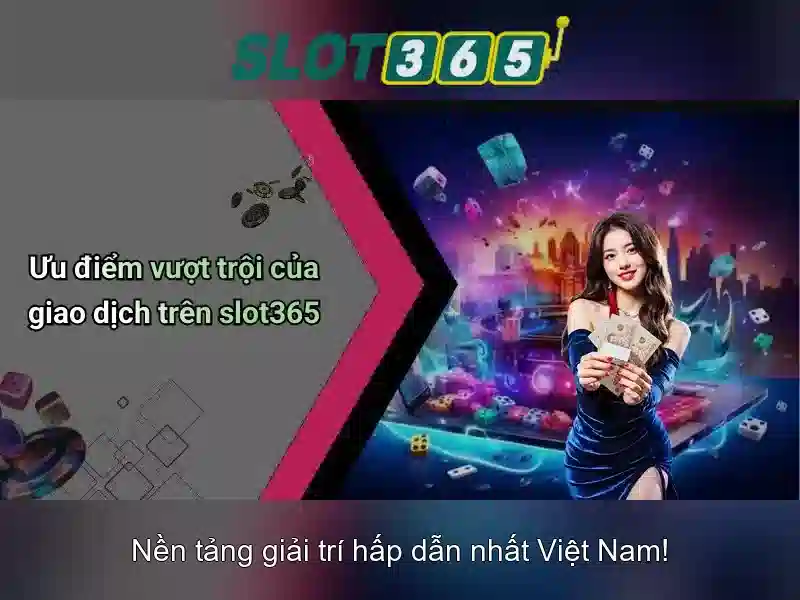An toàn và thanh toán tại Slot365