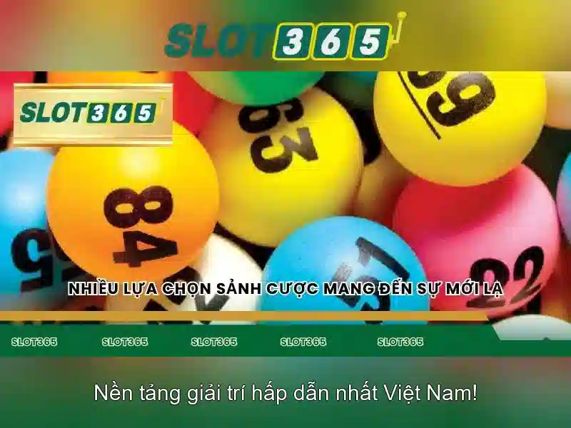 Slot365: Nền tảng trò chơi xèng trực tuyến nổi bật Soi kèo hiệp 1